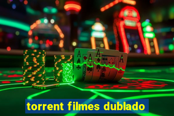 torrent filmes dublado